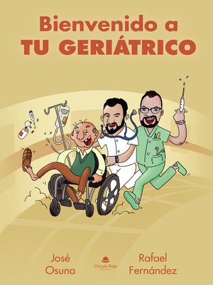 cover image of Bienvenido a tu geriátrico